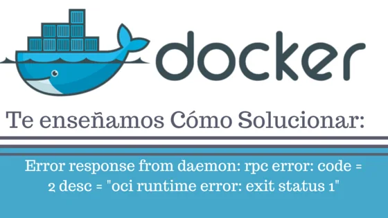 Ubuntu: Docker no funciona (Error response from daemon: rpc error: code = 2 desc = "oci runtime error: exit status 1")