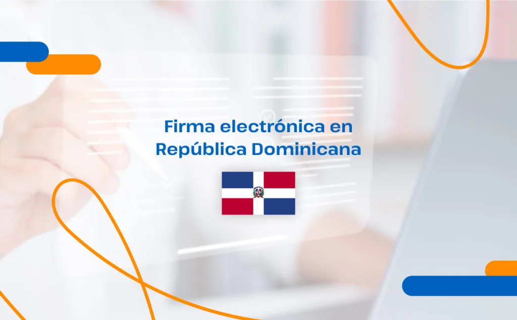 Firma electrónica en República Dominicana