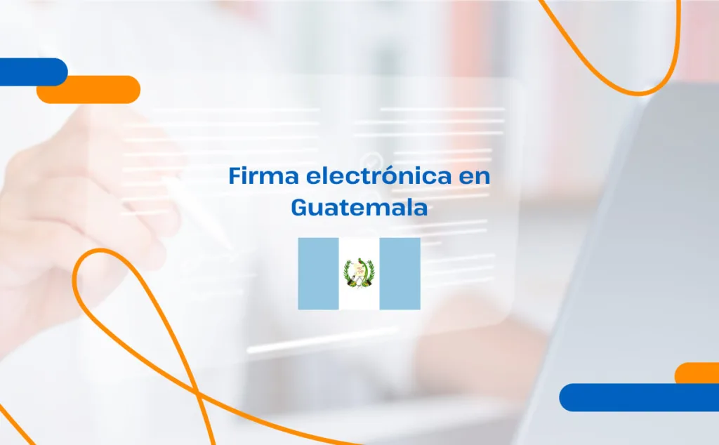 Firma electrónica en Guatemala