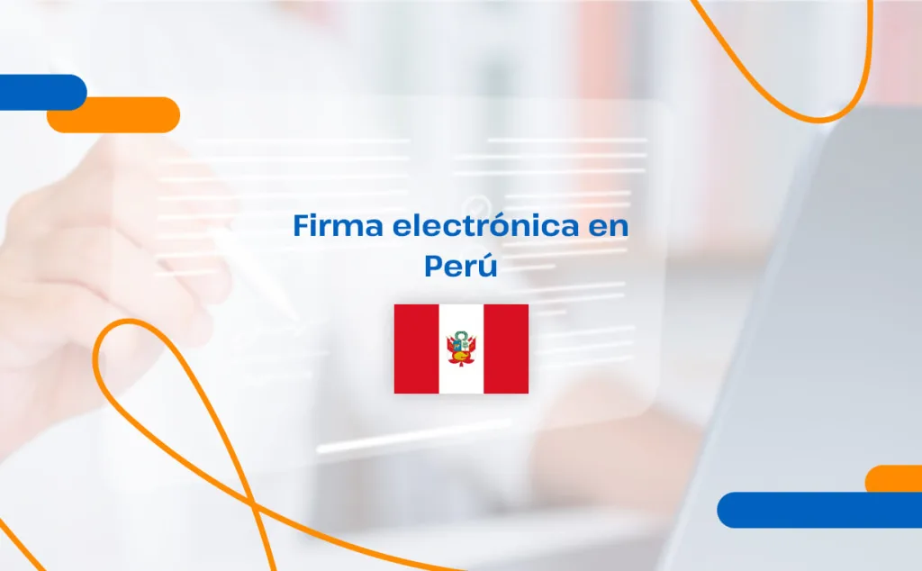 firma electrónica en perú