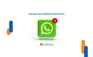 Send your electronic signature requests by WhatsApp with Viafirma