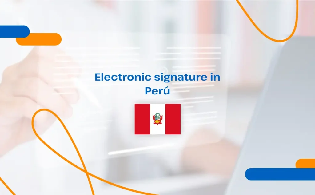 Electronic signature in peru